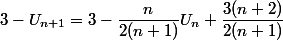 3-U_{ n+1}=3-\dfrac{n}{2 (n+1)}U_n+\dfrac{3(n+2)}{2 (n+1)}